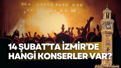 İzmir’de 14 Şubat Sevgililer Günü hangi konserler var?
