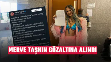 Fenomen’in başı yine dertte! Merve Taşkın neden gözaltına alındı?