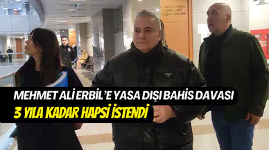 Mehmet Ali Erbil’e yasa dışı bahis soruşturması: 3 yıla kadar hapsi isteniyor