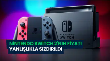 Nintendo Switch 2’nin fiyatı yanlışlıkla açığa çıktı
