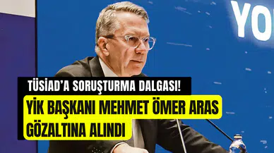 TÜSİAD yönetimine soruşturma: YİK Başkanı Mehmet Ömer Arif Aras gözaltına alındı