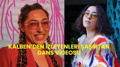 Ünlü şarkıcı Kalben’in dans videosu sosyal medyayı salladı