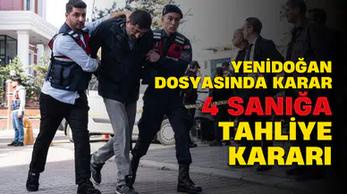 Yenidoğan Çetesi davasında 4 sanık tahliye edildi
