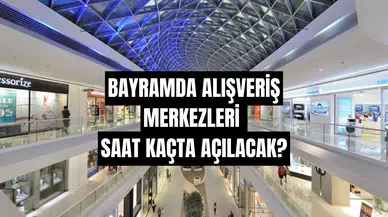 2025 Ramazan Bayramı: AVM'ler Açık Mı? Çalışma Saatleri!