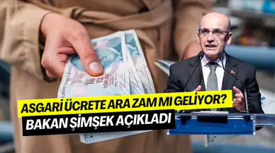 Asgari ücrete ara zam gelecek mi? Bakan Şimşek açıkladı