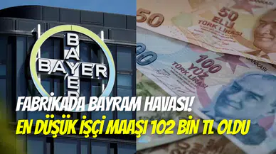 Kocaeli'ndeki Bayer Türk Kimya fabrikasında bayram havası: En düşük işçi maaşı 102 bin TL oldu