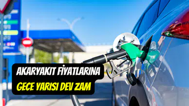 Benzine gece yarısı dev zam: Akaryakıt fiyatları güncelleniyor