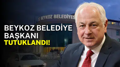 Beykoz Belediye Başkanı Alaattin Köseler tutuklandı!