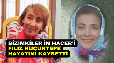 Bizimkiler’in gülen yüzü Hacer’den acı haber: Filiz Küçüktepe hayatını kaybetti