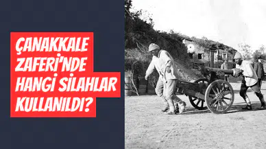 Çanakkale Zaferi’nin sessiz kahramanları: Türk ordusunun kullandığı silahlar ve tüfekler