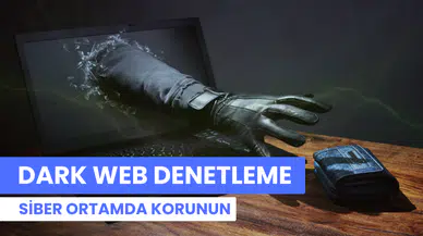 Dark web denetleme nedir, nasıl çalışır?