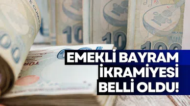 Emekli bayram ikramiyesi miktarı belli oldu!