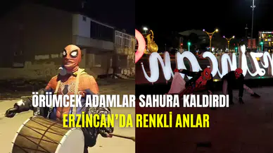 Erzincan’da Örümcek Adam sürprizi: Manilerle vatandaşları sahura kaldırdılar