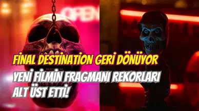 Final Destination geri dönüyor: Bloodlines fragmanı 178 milyon kez izlenerek rekor kırdı