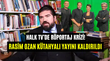 Halk TV’de röportaj krizi: Rasim Ozan Kütahyalı videosu kaldırıldı