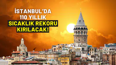 İstanbul 110 Yıldır Görülmeyen Sıcaklıkları Pazar Günü Yaşayacak