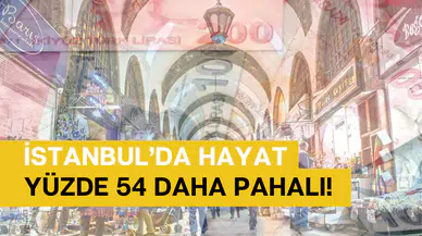 İstanbul’da hayat yüzde 54 daha pahalı: En fazla zam hangi ürünlere geldi?