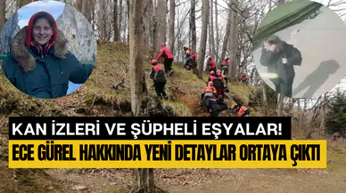 Kayıp mimar Ece Gürel’in son görüntüleri ortaya çıktı: Montu ve kan izleri bulundu