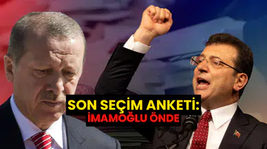 2028 Cumhurbaşkanlığı seçim anketi: İmamoğlu açık ara önde