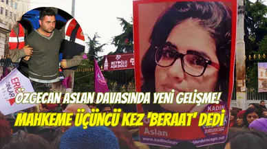 Özgecan Aslan davasında sonuç değişmedi: Yerel mahkeme üçüncü kez beraat kararı verdi