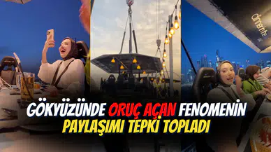 ‘Dinner in the sky’ nedir? Rimelaşkına gökyüzünde iftar paylaşımı tepki topladı