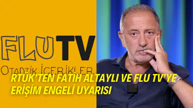 RTÜK’ten Fatih Altaylı ve Flu TV’ye uyarı: Lisans başvurusu için 72 saat süre verildi