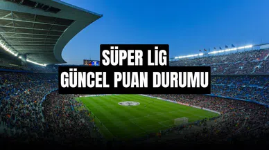 Süper Lig puan durumu (Güncel) İşte Süper Lig gol krallığı 2025