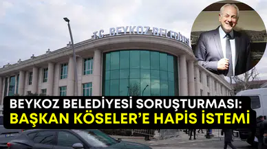Savcılıktan Beykoz Belediyesi kararı: Başkan Alaattin Köseler ve özel kalem müdürüne tutuklama istemi