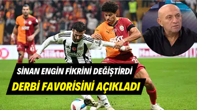 Sinan Ergin derbi öncesi fikir değiştirdi: Beşiktaş Galatasaray derbi tahmini şaşırttı