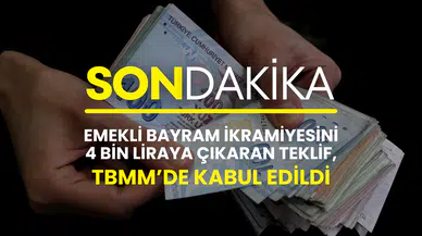 TBMM'de resmen kabul edildi: Emekli bayram ikramiyesi 4 bin TL oldu