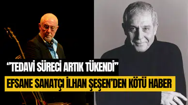Türk müziğinin efsane sanatçısı İlhan Şeşen’den kötü haber