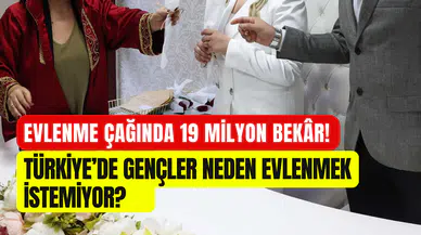 Türkiye’de evlilik oranları düşüyor: Evlenme çağında 19 milyon bekar var
