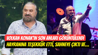Volkan Konak’ın son anları görüntülendi: "Sevgi ve ışıkla kalın"