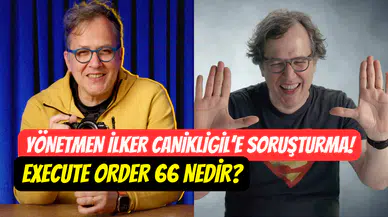 Yönetmen ve Youtube yayıncısı İlker Canıkligil’e soruşturma: Execute Order 66 nedir?