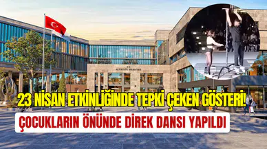 23 Nisan’da direk dansı skandalı: Altıeylül Belediyesi tepkilerin hedefinde