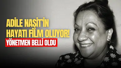 Adile Naşit’i kim oynadı, Adile Naşit’in filmi çıktı mı? Adile Naşit’in hayatı film oldu!
