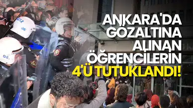 Ankara’da Gözaltına Alınan 26 Öğrenciden 22’si Serbest Bırakıldı, 4’ü Tutuklandı!