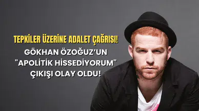 “Apolitik Hissediyorum”  Dedi, Sosyal Medya Yıkıldı! Gökhan Özoğuz’dan Sert Tepkilere Net Mesaj!