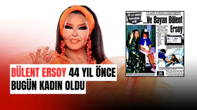 Bülent Ersoy 44 yıl önce bugün kadın oldu