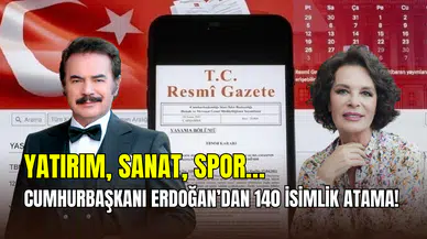 Cumhurbaşkanı Erdoğan’dan 140 isimlik atama: Orhan Gencebay ve Hülya Koçyiğit de listede