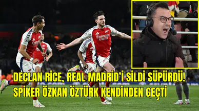 Declan Rice’tan Real Madrid’e iki füze: Spiker Özkan Öztürk böyle coştu