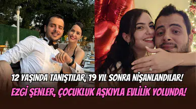 Ezgi Şenler’den sürpriz nişan: Çocukluk aşkına ‘’Evet’’ dedi