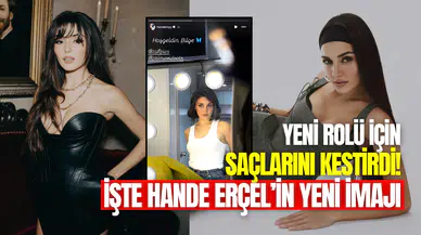 Hande Erçel’in yeni imajı şaşırttı! İşte Hande Erçel’in son hali