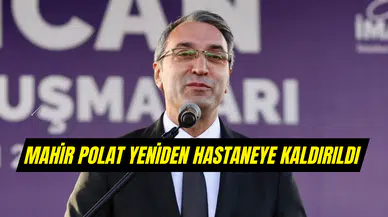 Hipertansiyon ve kalp krizi riski: Mahir Polat yeniden hastaneye sevk edildi