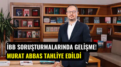 İBB soruşturmalarında yeni gelişme: Kültür A.Ş. Genel Müdürü Murat Abbas serbest bırakıldı