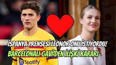 İspanya bu aşkı konuşuyor: Gavi, Prenses Leonor’u reddetti mi?