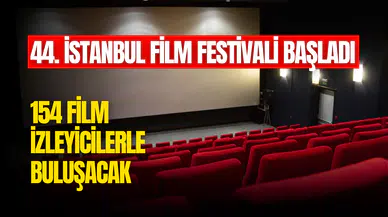 44. İstanbul Film Festivali ne zaman, başladı mı? 44. İstanbul Film Festivali’nde hangi filmler var?