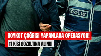 İstanbul’da ‘boykot çağrısı’ soruşturması: 11 kişi gözaltına alındı