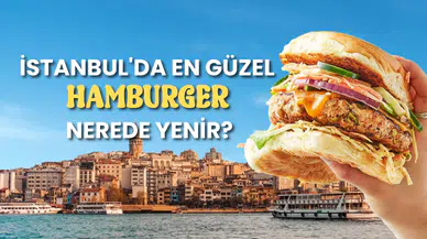 İstanbul’un En İyi Hamburger Durakları!