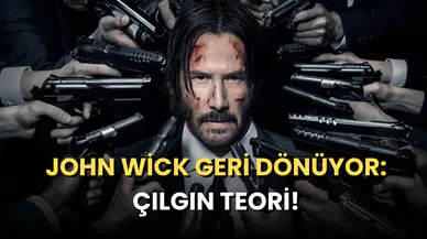 John Wick 5 İle İlgili Çılgın Teori!